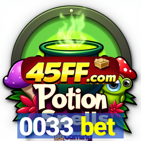 0033 bet
